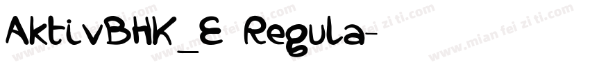 AktivBHK_E Regula字体转换